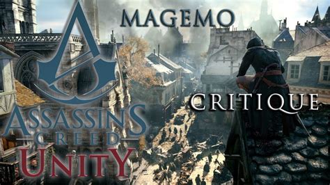 Assassin S Creed Unity Critique Youtube