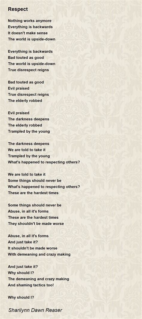 Respect Poem By Sharilynn Dawn Reaser Poem Hunter