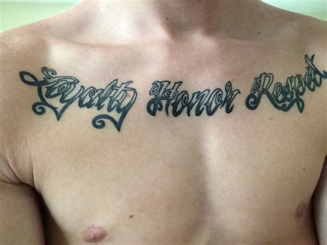 Tattoo Men Chest Loyalty Honor Respect Font Respect Tattoo Tattoos