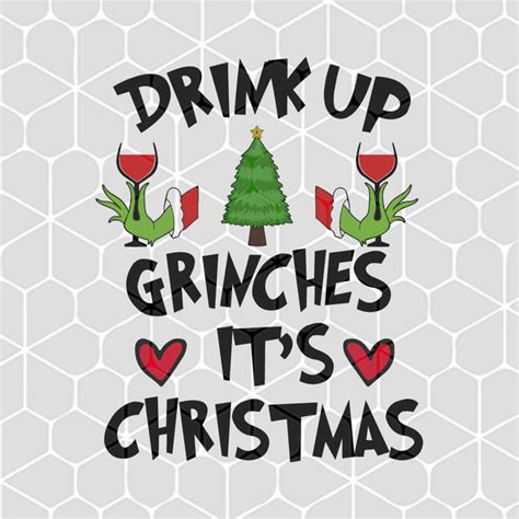 drink-up-grinches-its-christmas-svg-files-for-silhouette-files-for