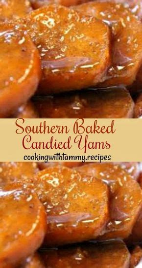 Cook, stirring often, just until mixture comes to a simmer, 5 to 7 minutes. Southern Baked Candied Yams - Cooking With Tammy .Recipes ...