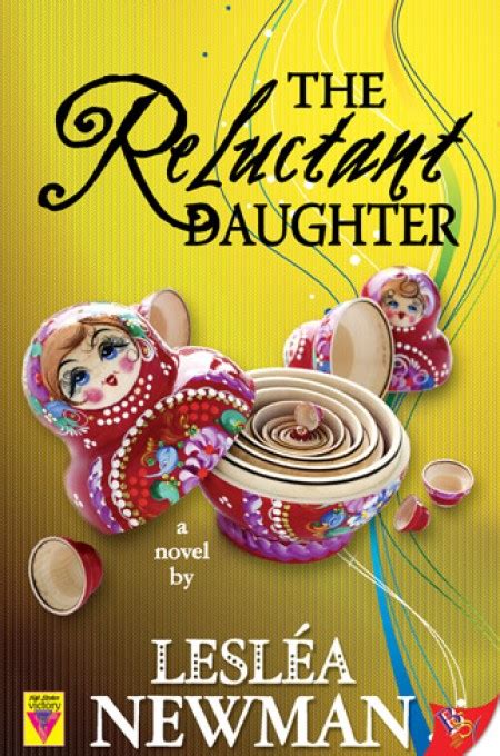 The Reluctant Daughter By Leslea Newman Bold Strokes Books