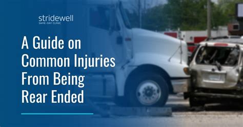 A Guide On Common Injuries From Being Rear Ended Stridewell