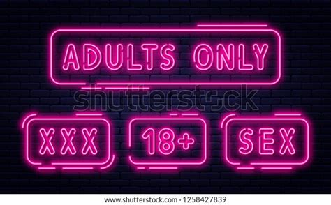 Set Of Neon Signs Adults Only 18 Plus Sex And Xxx Restricted