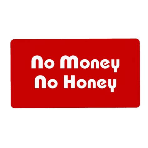 No Money No Honey Label