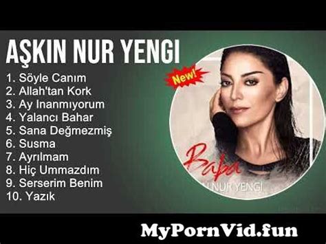 A K N Nur Yengi Arkilari Mix Muzikler Turkce Turk Muzik