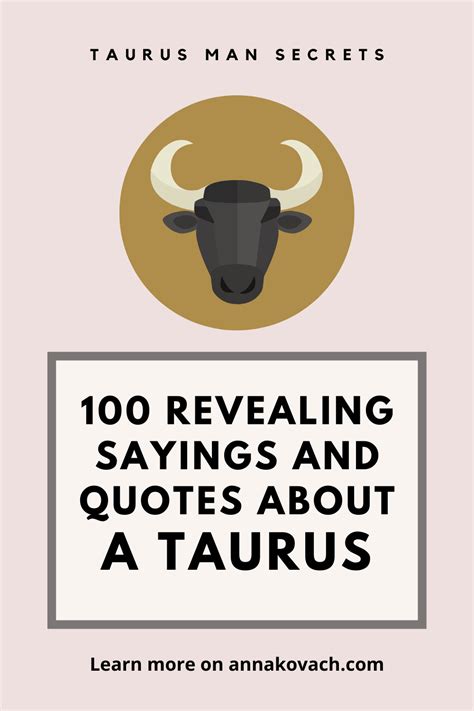 100 Revealing Sayings And Quotes About A Taurus