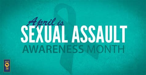 Afge April Is Sexual Assault Awareness Month