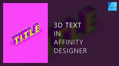 3d Text In Affinity Designer Affinity Designer Youtube