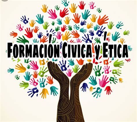 Formación Civica Y Ética Misitio Formación Civica Y Etica