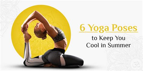 7 Yoga Poses To Keep You Cool During Summers Hith Yoga