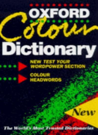 The Oxford Colour Dictionary 9780198602033 Ebay