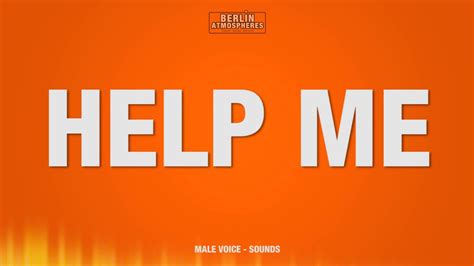 Help Me Sound Effect Male Voice Speaking Sounds Sfx Youtube