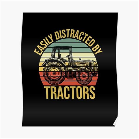 Easily Distracted By Tractors Farmer Tractor Retro Gift Ideas Poster By Kara Steph