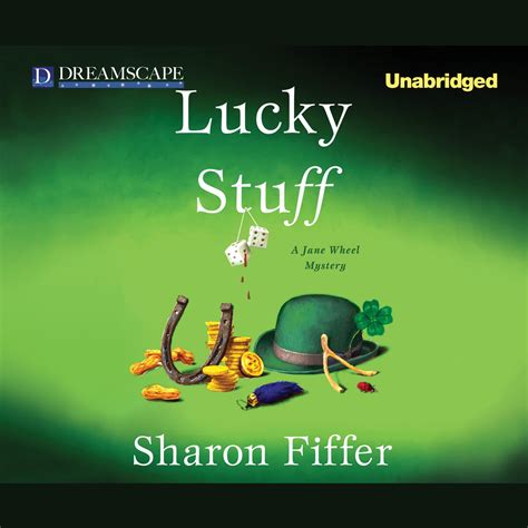 Lucky Stuff Audiobook By Sharon Fiffer — Listen For 995