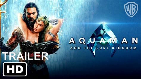 Aquaman 2 The Lost Kingdom Official Trailer 2023 Jason Momoa