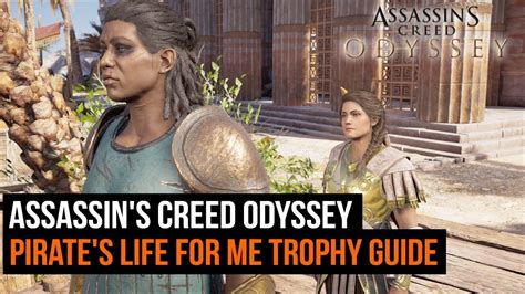 Assassin S Creed Odyssey Pirate S Life For Me Trophy Guide Xenia