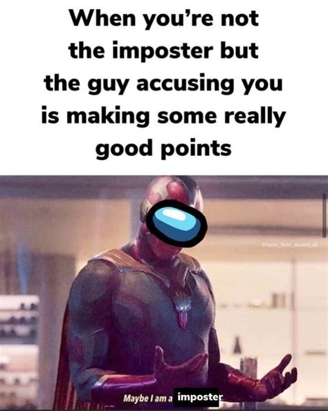 Among Us You Are The Imposter Meme