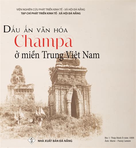 Dấu ấn Văn Hóa Chăm Pa ở Miền Trung Việt Nam Nhà Xuất Bản Đà Nẵng