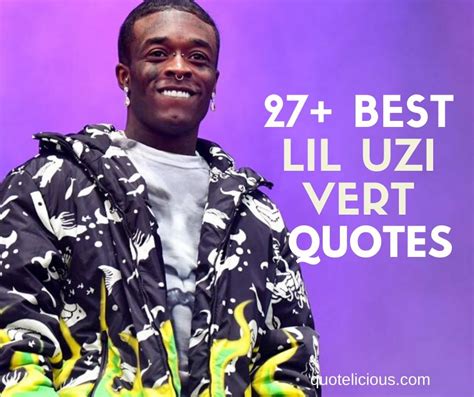 27+ Best Lil Uzi Vert Quotes and Sayings About Music, Life