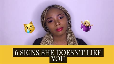 6 signs she doesn t like you how to tell youtube