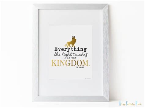 Everything the light touches is our kingdom. Everything The Light Touches Is Our Kingdom Lion King Printable Wall Art | Disney Print | Disney ...