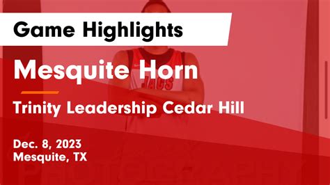 Mesquite Horn Vs Trinity Leadership Cedar Hill Game Highlights Dec 8