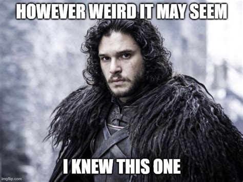 Jon Snow Memes Imgflip