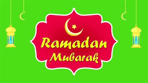 Ramadan Mubarak Green Screen Ramadan Mubarak Animation Green Screen
