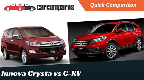 Here's a complete comparison between both models of honda cars. Innova Crysta vs Honda CRV Comparison Review - YouTube