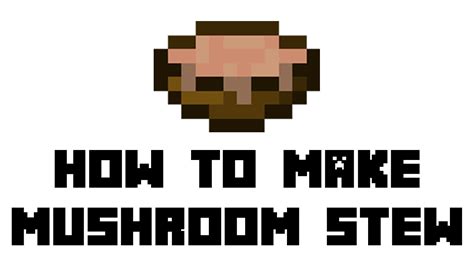 20 Best How To Make Mushroom Stew In Minecraft Best Recipes Ever