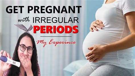 How To Get Pregnant With Irregular Periods My Experience Youtube