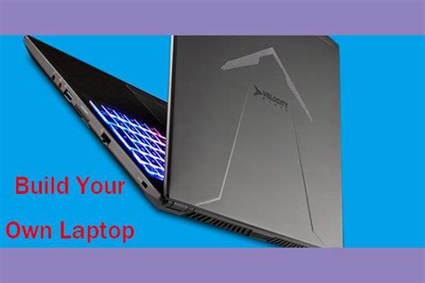 How To Build Your Own Laptop A Step By Step Guide Artofit