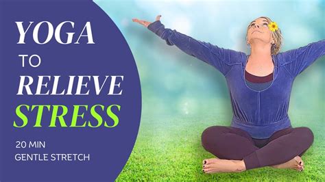 Soothe Your Mind: Gentle Yoga Flow For Anxiety And Stress Reduction