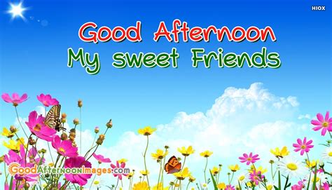 Good Afternoon Wishes Images For Sweet Friends