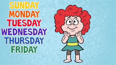 Days Of The Week Song 7 Days Of The Week Childrens Songs By The