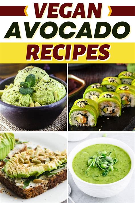 25 Best Vegan Avocado Recipes Insanely Good
