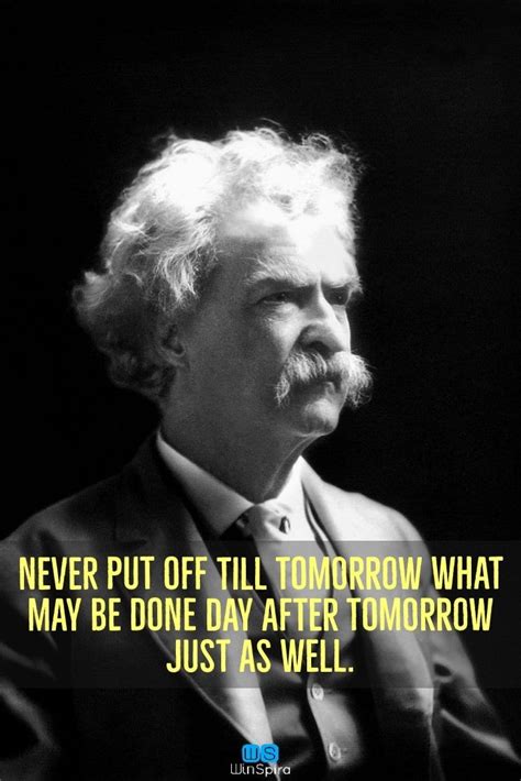 Mark Twain Inspirational Quotes Mark Twain Quotes Positive Quotes