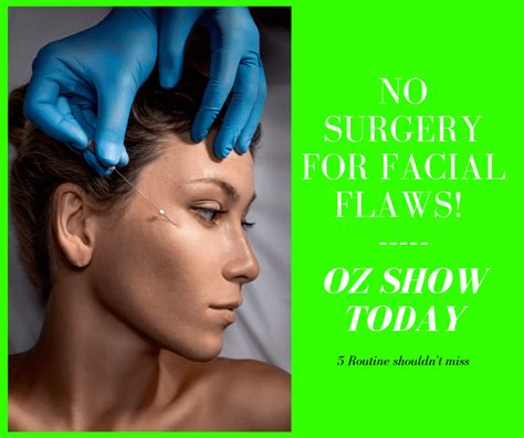 Fix Facial Flaws Without Surgery Facial Dr Oz Show Dr Oz Show Today