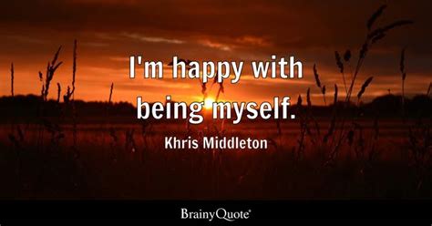 Being Myself Quotes Brainyquote