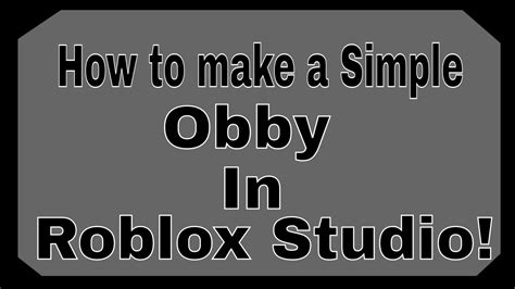 How To Make A Simple Obby In Roblox Studio Youtube