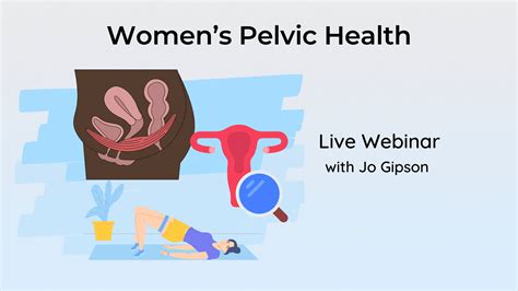 Womens Pelvic Health LIVE Webinar Clinical Physio