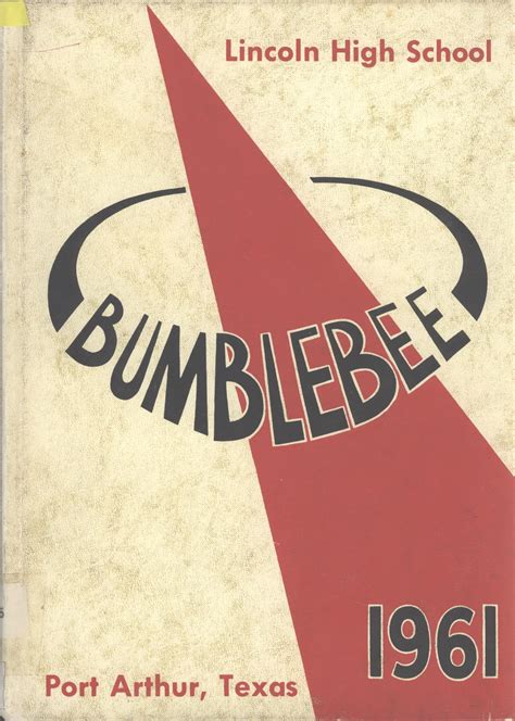 The Bumblebee Yearbook Of Lincoln High School 1961 Page Front Cover The Portal To Texas