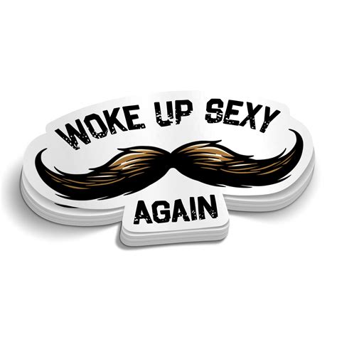 woke up sexy again sticker