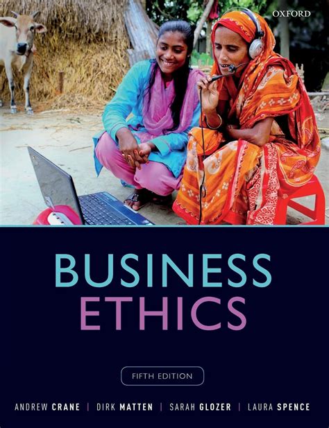 Business Ethics Managing Corporate Citizenship And