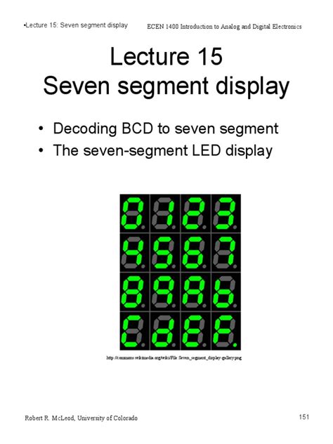 All numeral characters can be displayed on a 7 segment display. Seven Segment Display | Electrical Circuits | Electronic Circuits