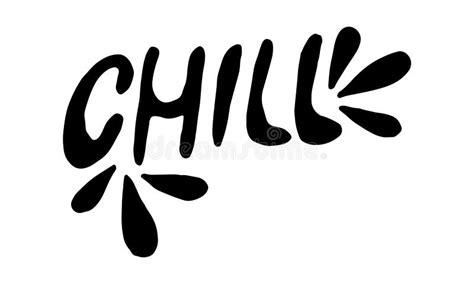 Chill Out Lettering Or Text Written With Creative Calligraphic Font Motivational Slogan Or