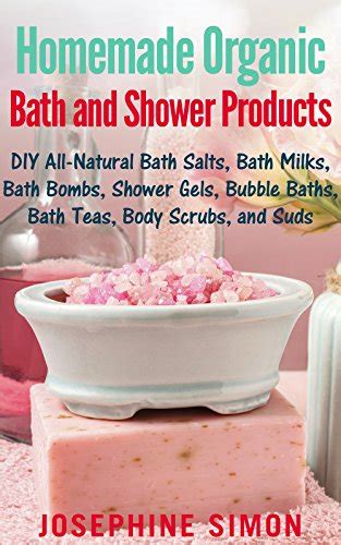 Homemade Organic Bath And Shower Products Diy All Natural Bath Salts