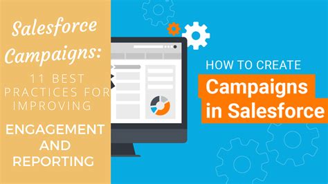 salesforce campaigns 11 best practices for improving engagement and reporting