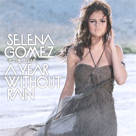 A Year Without Rain Selena Gomez Fan Art 19701595 Fanpop